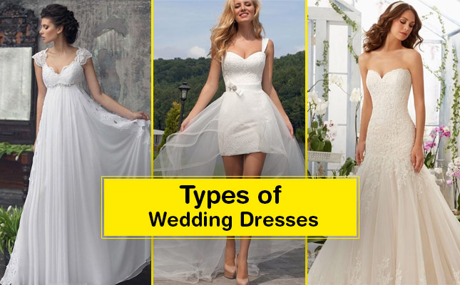 Best Types Of Wedding Dress in 2023 Don t miss out 