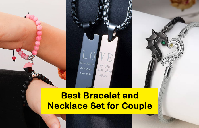 20 Best Bracelet And Necklace Set For Couples