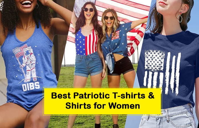 Best Patriotic T-shirts & Shirts for Women to Wear on 4th of July Day
