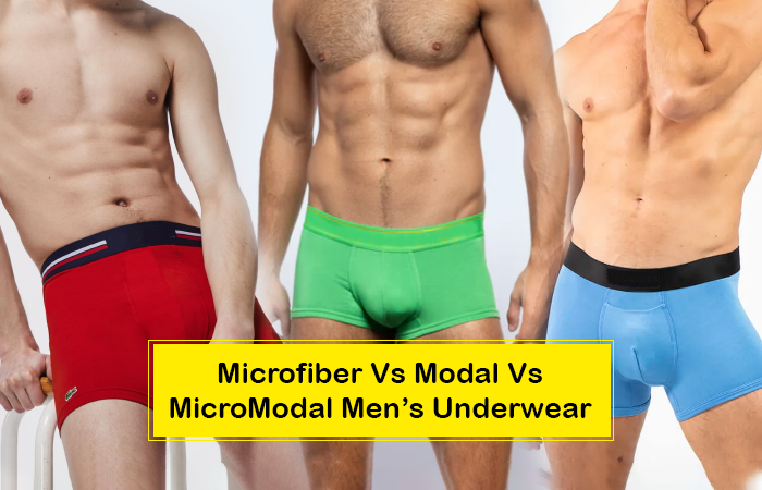 Microfiber Vs Modal Vs MicroModal Men's Underwear: Luxury