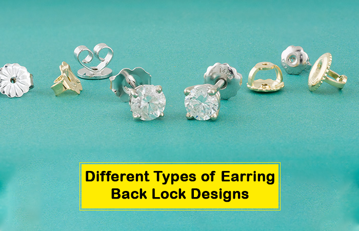 Different Types of Earring Back Lock Designs