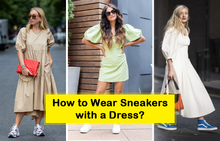 How to Wear Sneakers with a Dress?