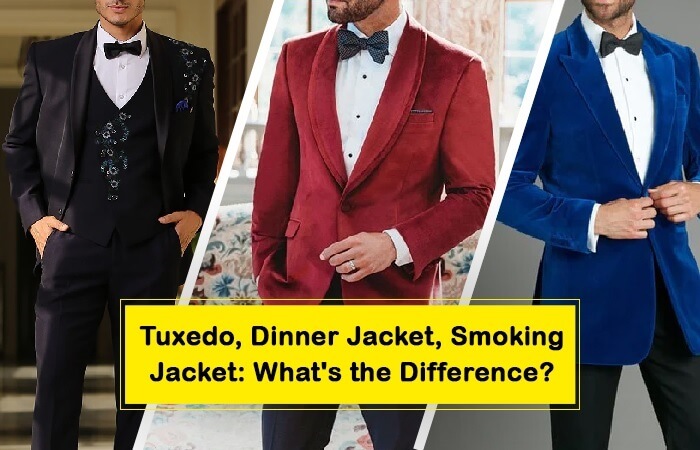 Tuxedo, Dinner Jacket, Smoking Jacket: What’s the Difference?