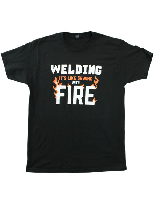 Welding: It's like Sewing with Fire | Funny Welder, Repairman Unisex T-shirt