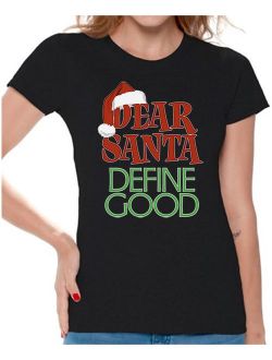 Dear Santa Define Good Christmas Shirts for Women Santa Ugly Christmas T-shirt Dear Santa Shirt Women's Holiday Top Funny Tacky Party Christmas Holiday Shi