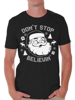 Don't Stop Believin' Christmas Shirt Ugly Christmas T-shirt Xmas Santa Claus Christmas tshirts for Men Christmas Funny Tacky Party Holiday Shirt Don't Stop