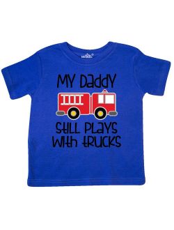 Firefighter Daddy Plays With Trucks Toddler T-Shirt