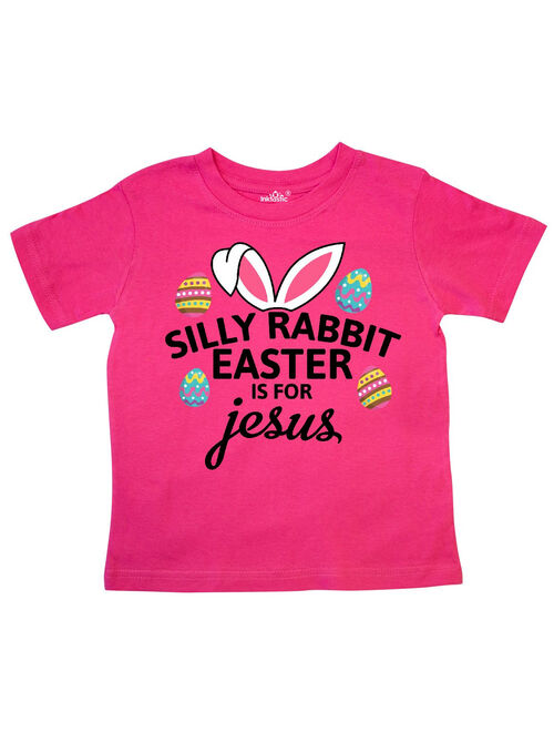 Silly Rabbit Easter is for Jesus with Bunny Head and Easter Eggs Toddler T-Shirt