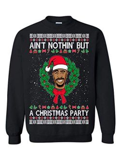 Memetic Ugly Christmas Sweater Ain't Nothin' But A Christmas Party Unisex Sweatshirt