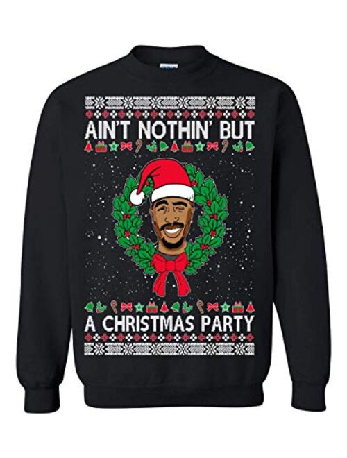 Memetic Ugly Christmas Sweater Ain't Nothin' But A Christmas Party Unisex Sweatshirt