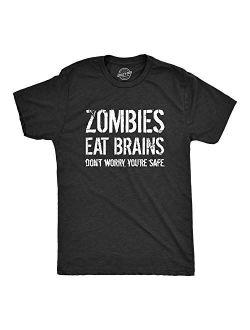 Mens Zombies Eat Brains So You're Safe Funny T Shirt Sarcastic Humor Halloween