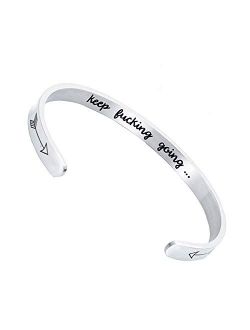 Inspirational Gifts for Women Keep Funking Going Bracelet Cuff Bangle Mantra Quote Positive Engraved Motivational Friendship Graduation Encouragement Stainless Steel