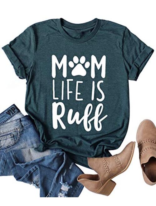 Dog Mom Life is Ruff Graphic Women T-Shirts Tees Lady Dog Lover Letter Print Short Sleeve Tops for Mama