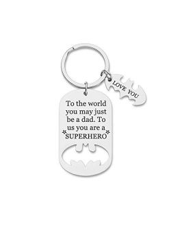 Keychain Present Fathers Day for dad Key Chain to The World You May just be a dad to us You a Super Hero