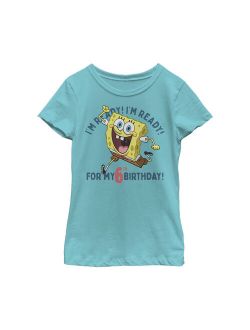 Girl's SpongeBob SquarePants Ready for 6th Birthday T-Shirt