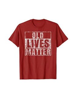 Old Lives Matter Shirt Funny 60th Birthday Gift Men Dad Gag