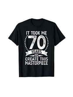 70 Year Old Gag Gifts for Men Women Tee 70th Birthday T-Shirt