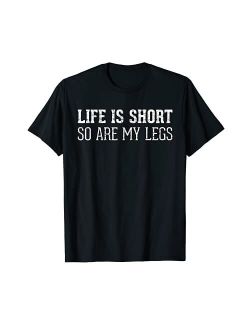 Short People Jokes Gag Gifts Funny Text Graphic T-Shirt