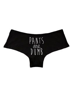 Pants are Dumb Funny Women's Boyshort Underwear Panties