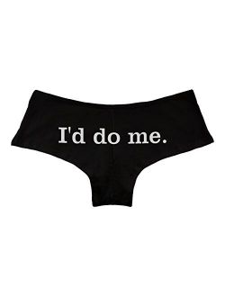 I'd Do Me Funny Women's Boyshort Underwear Panties