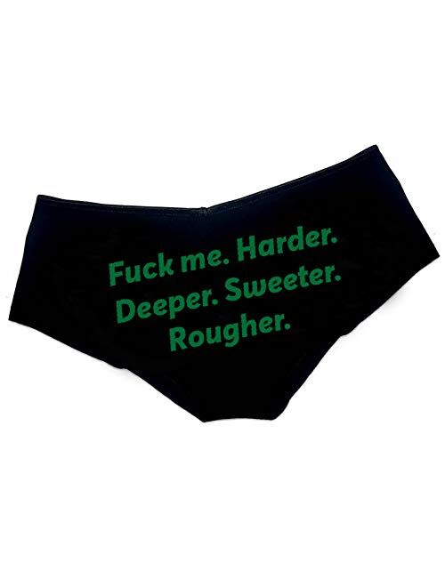 Fuck me.Harder.Deeper.Sweeter.Rougher. Fun Womens Funny Underwear Hipster Panty