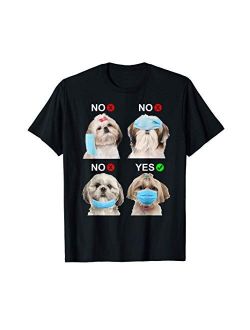Funny Cute Shirt For Dog Lovers Men Women Kids Shih Tzu Wear Face Mask Right Funny Dog Lover For Men Women T-Shirt