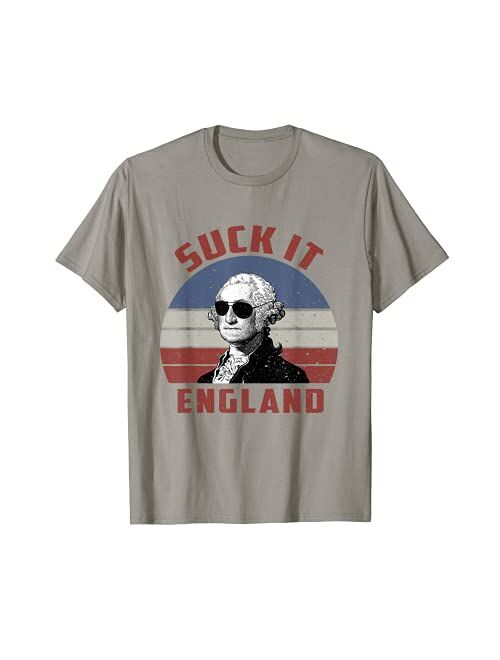 George Suck It England Funny 4th Of July Patriotic Day Suck It England Funny 4th of July Humor Patriotic Day T-Shirt