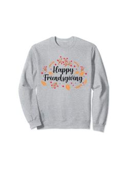 Thanksgiving Collection Happy Friendsgiving | Funny Thanksgiving Sweatshirt
